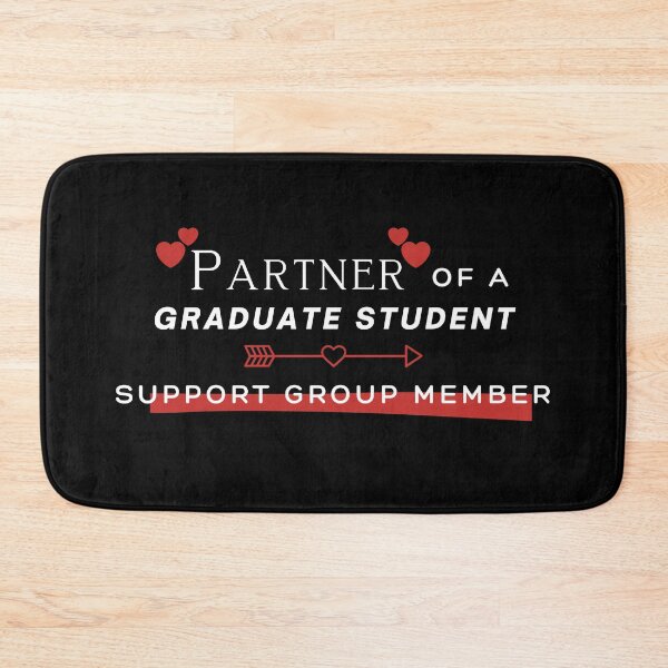 Item preview, Partner of a Graduate Student Support Group Member designed and sold by jadedscientist.