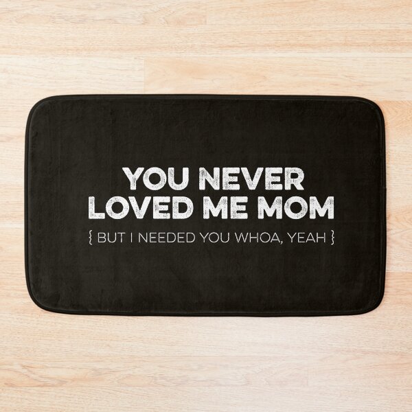 Item preview, You Never Loved Me Mom Yeet Skrt Skrrt SNL Saturday Night Live Chalamet Davidson Rap Roundtable Hip Hop designed and sold by gkao.