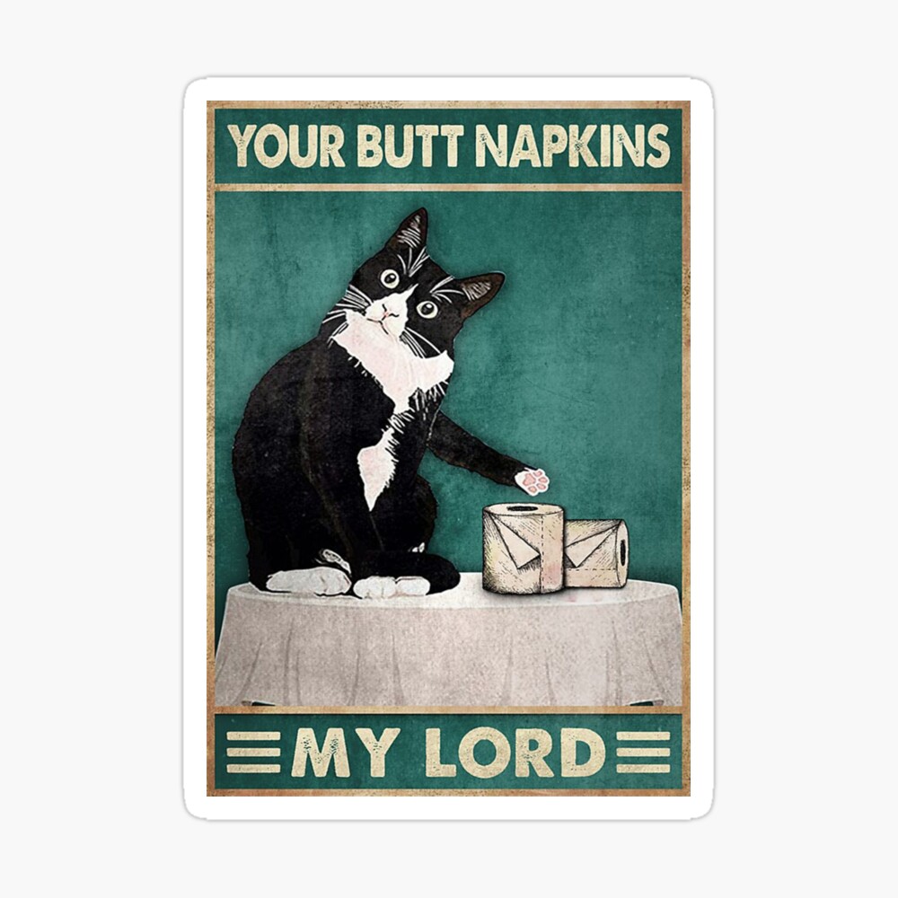 Cat Funny Sphynx Cat Poster Bathroom Decor Your Butt Napkins My Lord Poster 