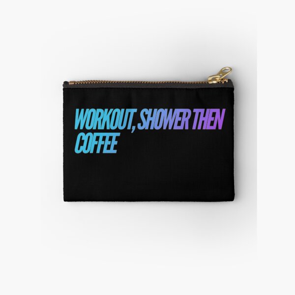 Item preview, Workout Shower then Coffee designed and sold by Cute-Jory-Store.