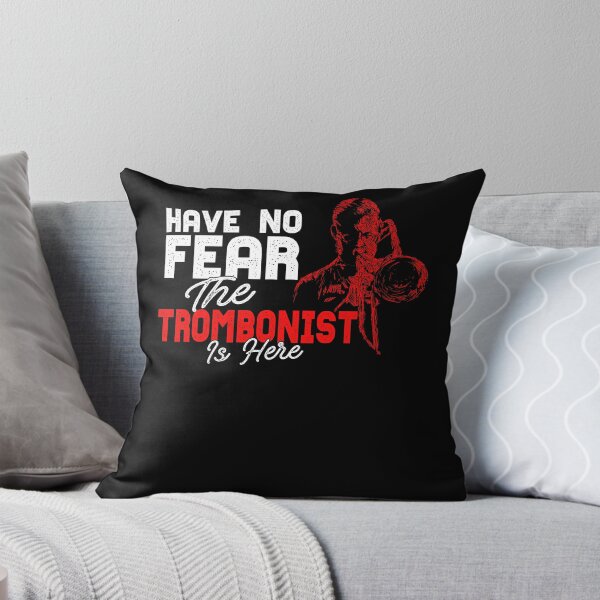 Item preview, Have No Fear The Trombonist Is Here designed and sold by BLake77777.