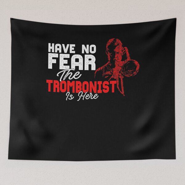 Item preview, Have No Fear The Trombonist Is Here designed and sold by BLake77777.