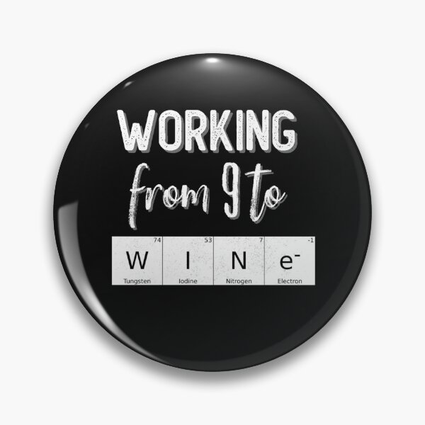 Item preview, Working From 9 to Wine designed and sold by gjen53.