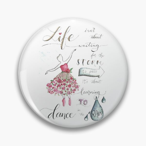 Item preview, Life isn't about Waiting for the Storm to Pass, It's about Learning to Dance in the Rain. designed and sold by agapedesign.
