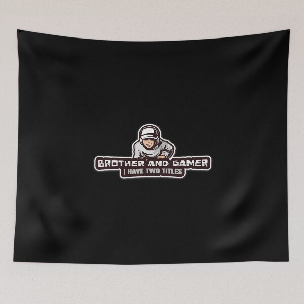 Item preview, I HAVE TWO TITLES BROTHER AND GAMER designed and sold by Graykat.