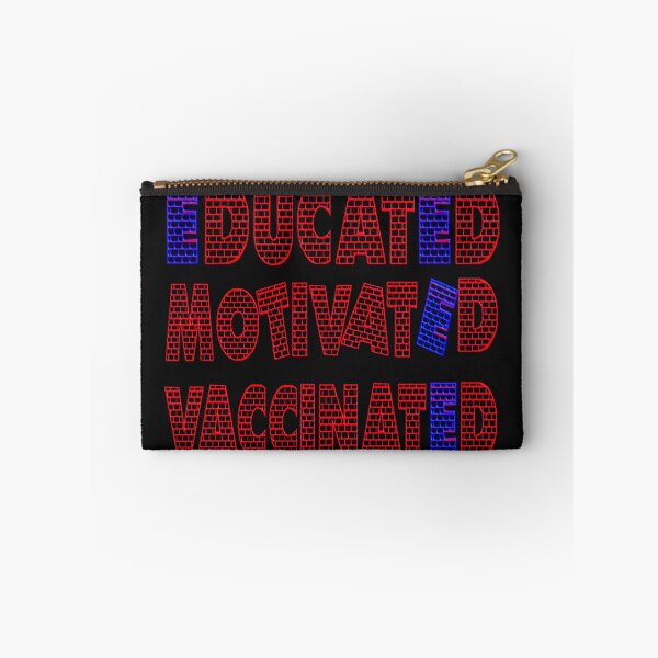 Item preview,  EDUCATED MOTIVATED VACCINATED designed and sold by Ralek.