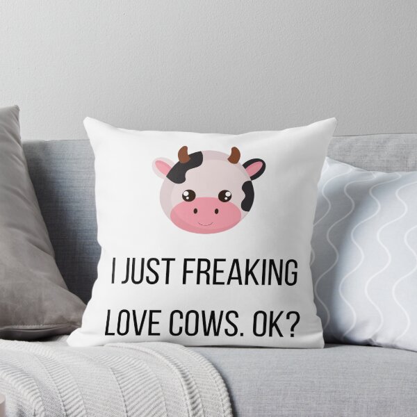 Item preview, I just freaking love cows ok? - cow lover designed and sold by kaylasbtq.