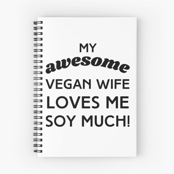 Item preview, My Awesome Vegan Wife Loves Me Soy Much! designed and sold by WhimsicaliTee.