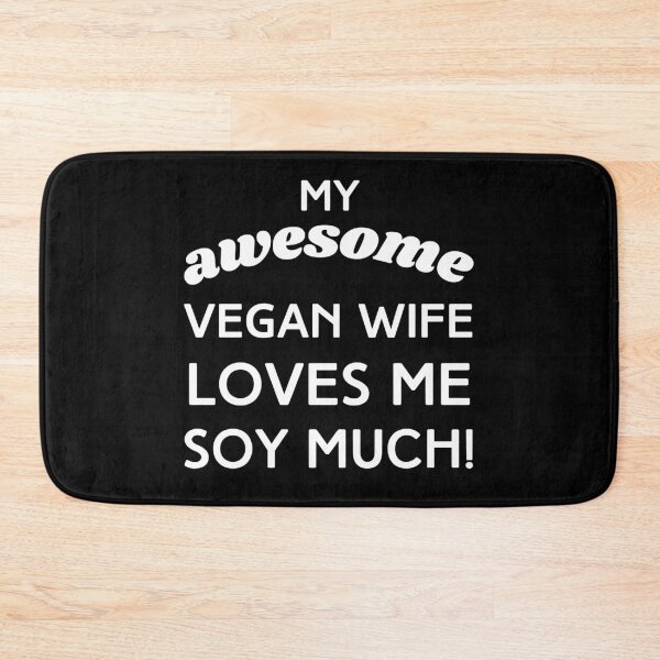 Item preview, My Awesome Vegan Wife Loves Me Soy Much! designed and sold by WhimsicaliTee.