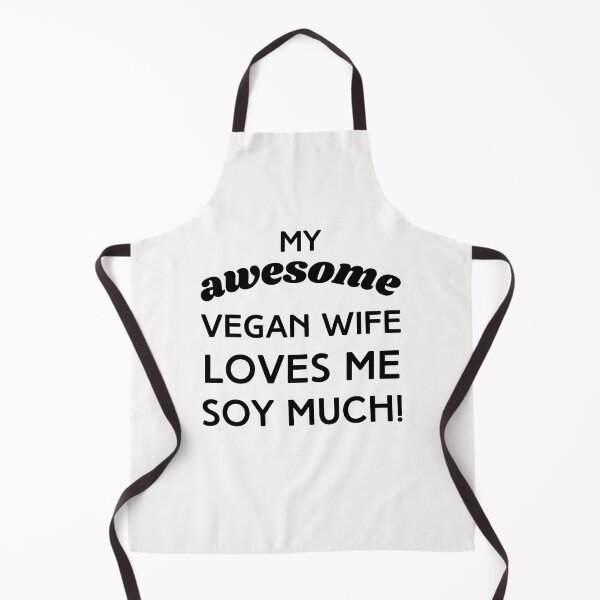 Item preview, My Awesome Vegan Wife Loves Me Soy Much! designed and sold by WhimsicaliTee.