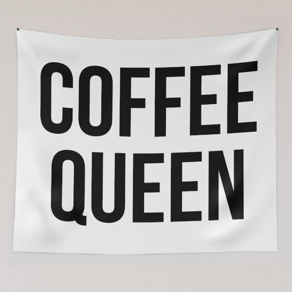 Item preview, Coffee Queen  designed and sold by kaylasbtq.