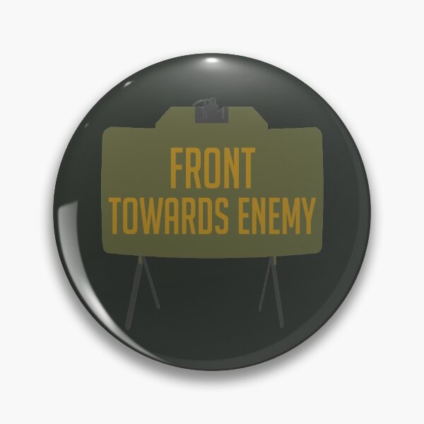 Item preview, Front Towards Enemy - M18A1 Claymore Mine, Funny, Meme designed and sold by SpaceDogLaika.