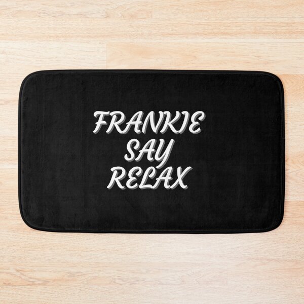 Artikelvorschau, FRANKIE SAG ENTSPANNUNG entworfen und verkauft von PrintexDesigns.