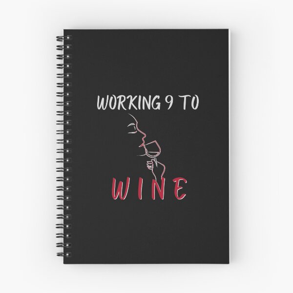 Item preview,  Working From 9 to Wine designed and sold by gjen53.