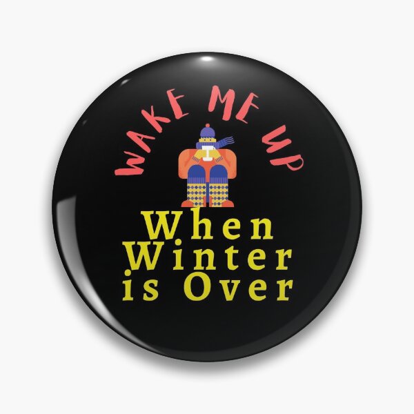 Item preview, Wake Me Up When Winter is Over  designed and sold by Brat-Cat-Shirts.