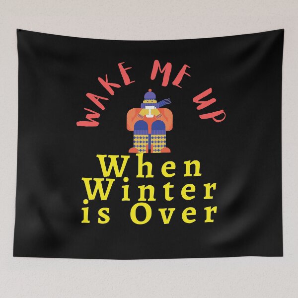 Item preview, Wake Me Up When Winter is Over  designed and sold by Brat-Cat-Shirts.