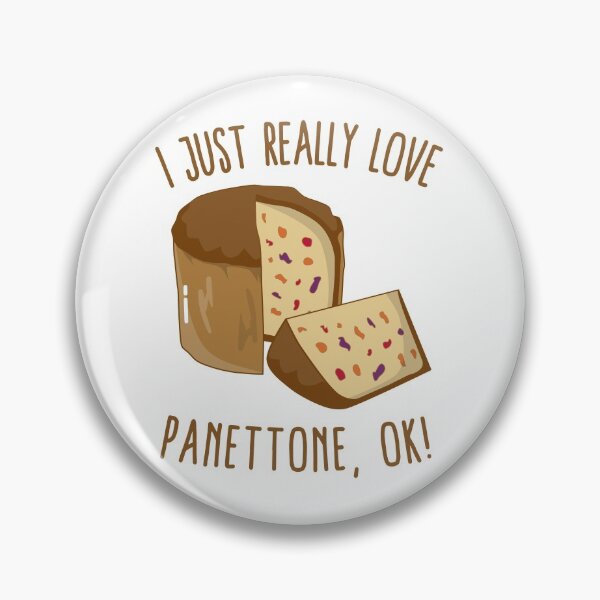 Item preview, I Just Really Love Panettone, Ok! designed and sold by Kawaiindoodle.