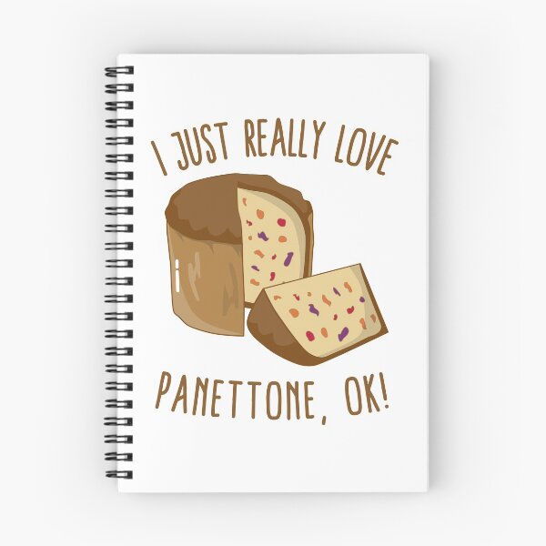 Item preview, I Just Really Love Panettone, Ok! designed and sold by Kawaiindoodle.