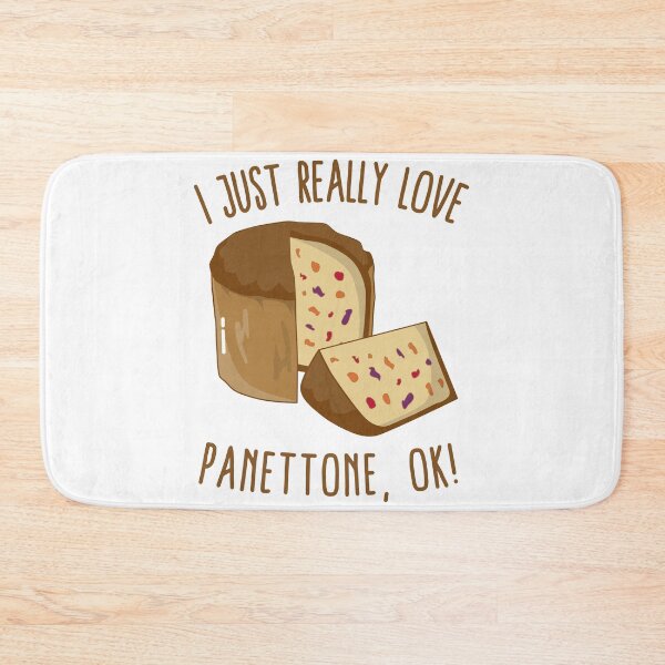 Item preview, I Just Really Love Panettone, Ok! designed and sold by Kawaiindoodle.