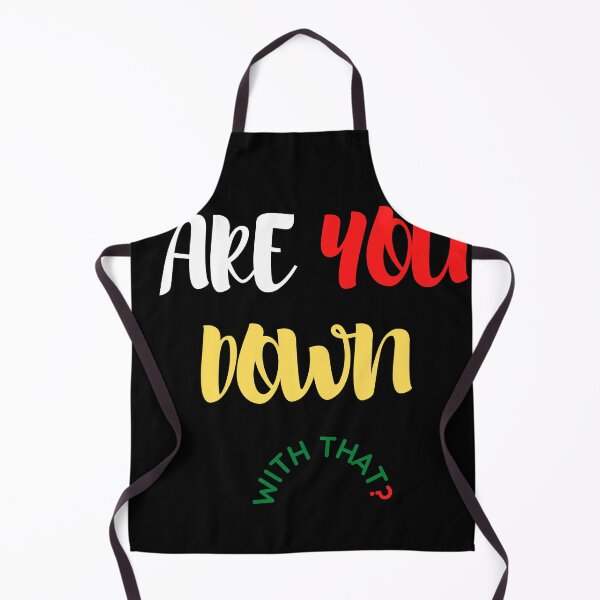 Item preview, ARE YOU DOWN WITH THAT? designed and sold by Viktor Kabbach.