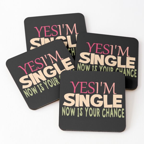 Item preview, Yes I'm Single Now is your chance designed and sold by Aramdesing.