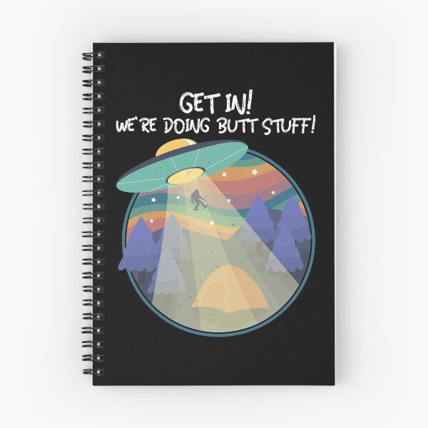 Item preview, Get In! We're Doing Butt Stuff! designed and sold by alancrapopod.
