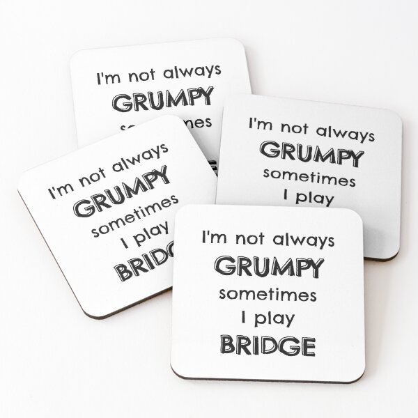 Item preview, I'm not always grumpy sometimes I play bridge designed and sold by TheGreenGoat.