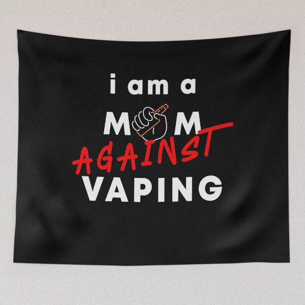Item preview,  I am a MOM against VAPING, Smoking, Anti Vaping designed and sold by . JustBeUnique ..