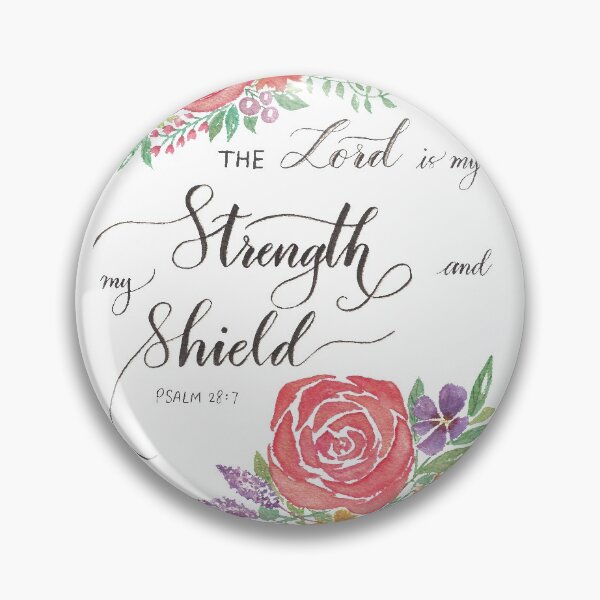 Item preview, The Lord is my Strength and my Shield (Psalm 28:7) designed and sold by agapedesign.