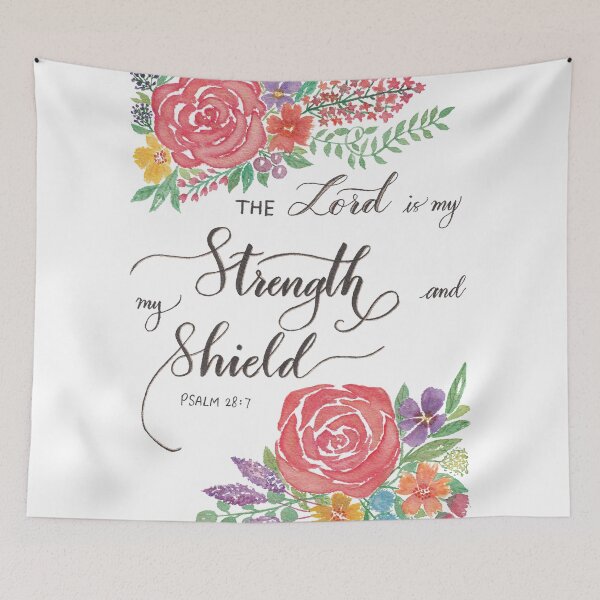 Item preview, The Lord is my Strength and my Shield (Psalm 28:7) designed and sold by agapedesign.
