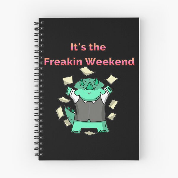 Item preview, Its the Freakin Weekend - Cute Dino designed and sold by StephenMollie.