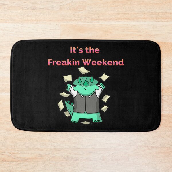 Item preview, Its the Freakin Weekend - Cute Dino designed and sold by StephenMollie.