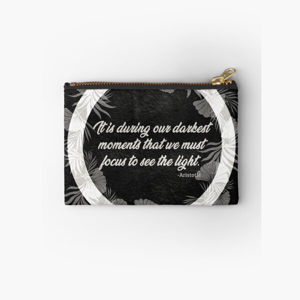 Item preview, It is during our darkest moments that we must focus to see the light. designed and sold by RachWillz.
