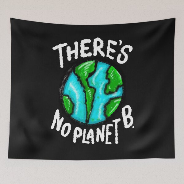 Item preview, There Is NO Planet B Ecologic Awareness Gift Idea designed and sold by Músico Ilustre.
