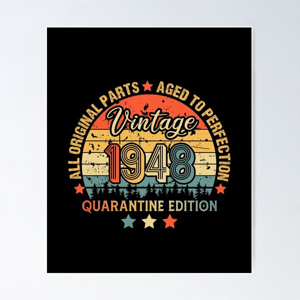 Item preview, 1948 Quarantine Birthday 73th Quarantine Birthday, All Original parts  Aged To Perfection, Born In 1948 designed and sold by biigshow.