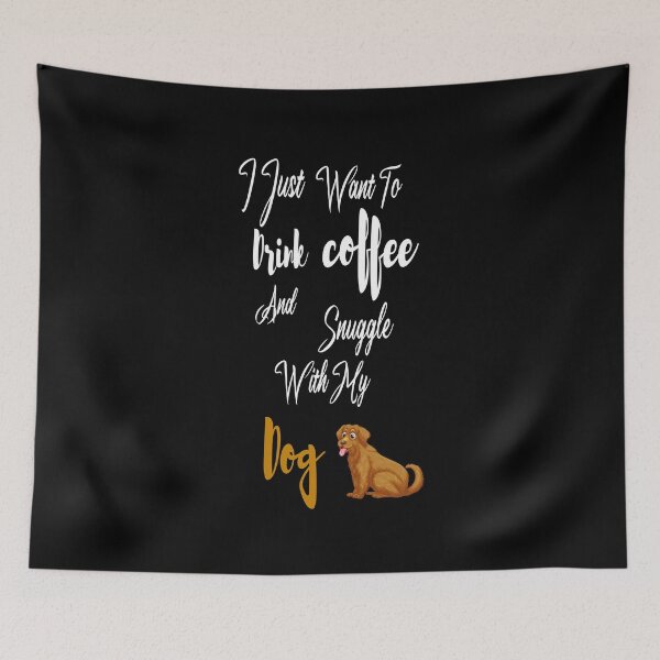 Item preview, I Just Want To Drink Coffee And Snuggle With My Dog Pupperino Coffeelove, Funny Gift For Coffee Lover And Dog Owners Dogs Addict And Coffee Addict, Christmas 2021 designed and sold by MoradovT-shirt.