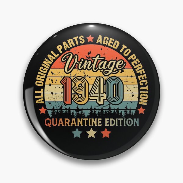 Item preview, 1940 Quarantine Birthday 81th Quarantine Birthday, All Original parts  Aged To Perfection, Born In 1940 designed and sold by biigshow.