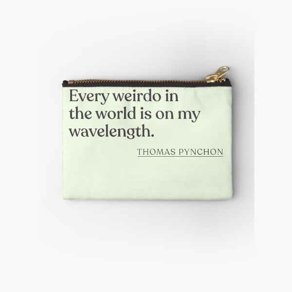 Item preview, Thomas Pynchon - Every weirdo in the world is on my wavelength. designed and sold by BookQuoteMerch.