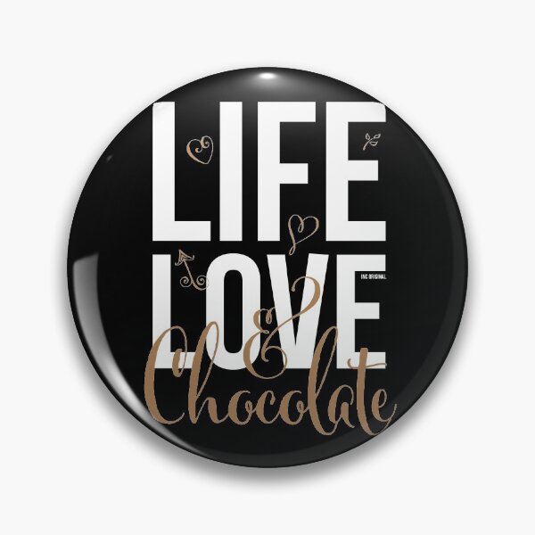 Item preview, Life Love and Chocolate designed and sold by Inc-Solutions.