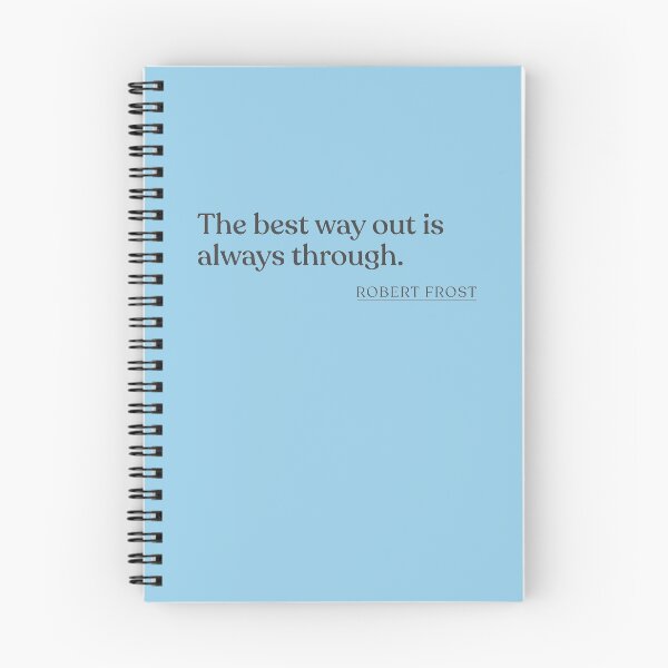 Item preview, Robert Frost - The best way out is always through. designed and sold by BookQuoteMerch.