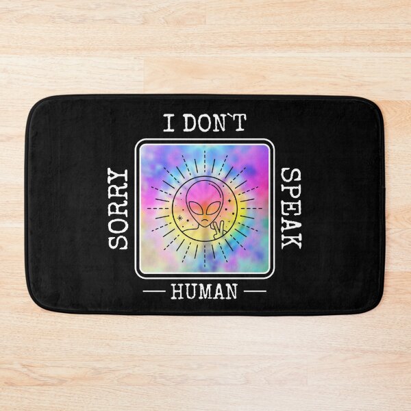 Item preview, Sorry I Don't Speak Human designed and sold by alancrapopod.