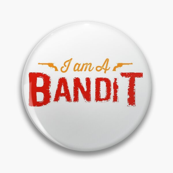 Item preview, I'm A Bandit designed and sold by 2411.