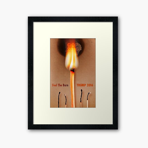 Item preview, Feel The Burn. Trump 2016 designed and sold by Alex Preiss.