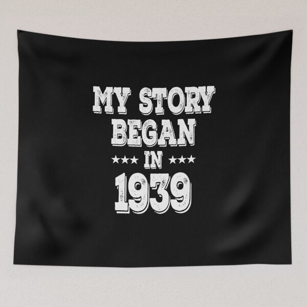 Item preview, My Story Began In 1939 designed and sold by Obiscidan.