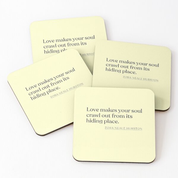 Item preview, Zora Neale Hurston - Love makes your soul crawl out from its hiding place. designed and sold by BookQuoteMerch.