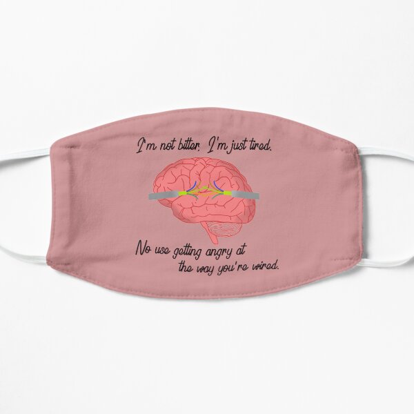 I'm not bitter, I'm just tired. - Dodie Design Mask