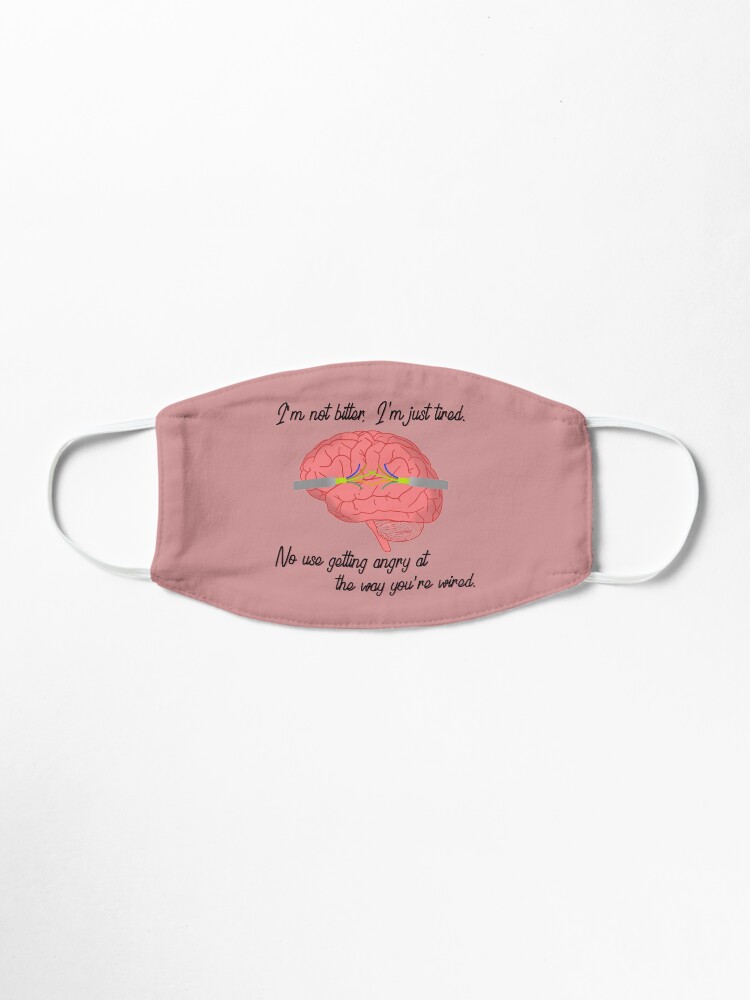 Alternate view of I'm not bitter, I'm just tired. - Dodie Design Mask