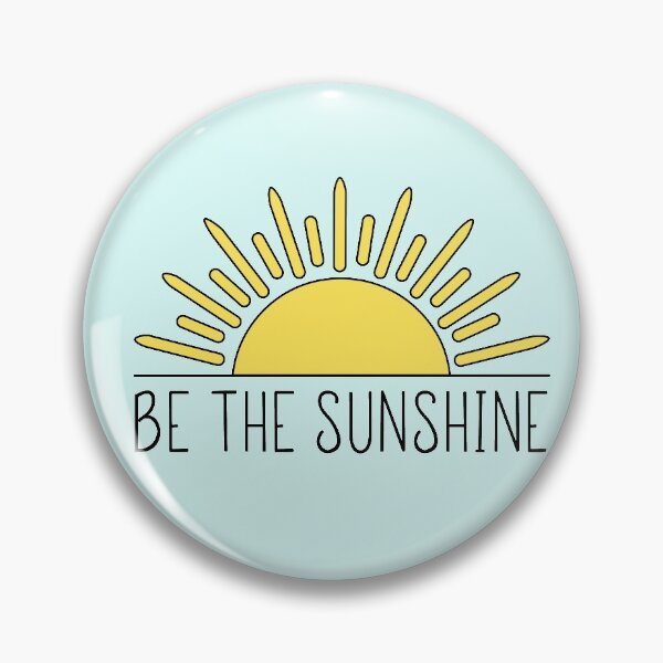 Item preview, Be The Sunshine designed and sold by redwoodandvine.