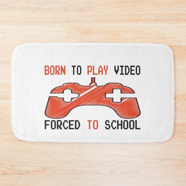 Item preview, Born To Play Video Games Forced To School designed and sold by Organization -Shirt.