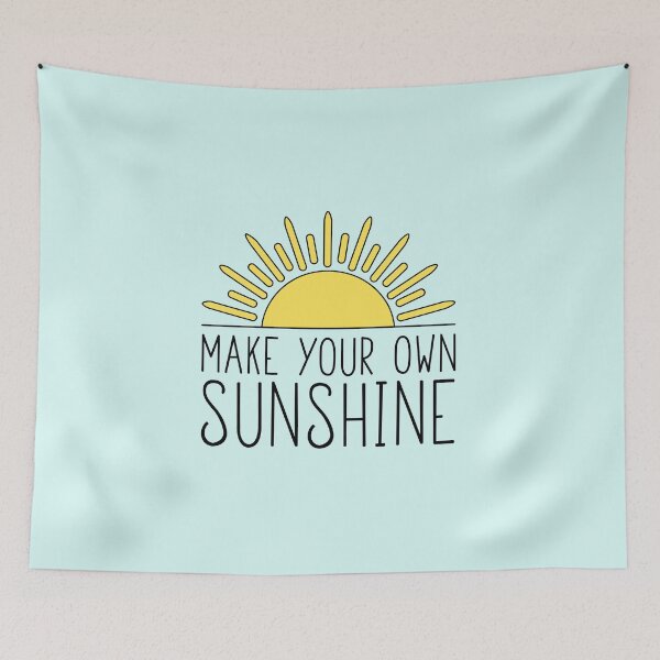 Item preview, Make Your Own Sunshine designed and sold by redwoodandvine.